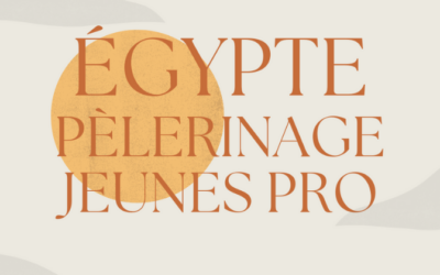 Pèlerinage jeunes pro en Égypte