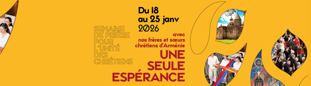 Pourquoi une semaine de prière pour l&rsquo;unité des chrétiens?